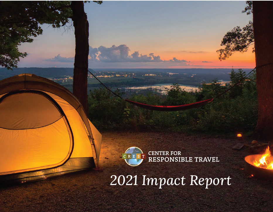 camping tent at dusk overlooking valley of trees and river with center for responsible travel logo and text "2021 Impact Report"